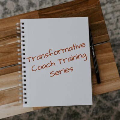 Transformative Coach Training Series